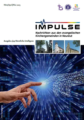 Titelseite der Ausgabe März/April/Mai 2025 des Gemeindebriefs 'Impulse' aus den evangelischen Kirchengemeinden in Neureut mit dem Titel 'Künstliche Intelligenz' und einem Foto von Geralt@pixabay.